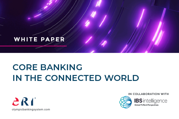 CORE BANKING IN THE CONNECTED WORLD